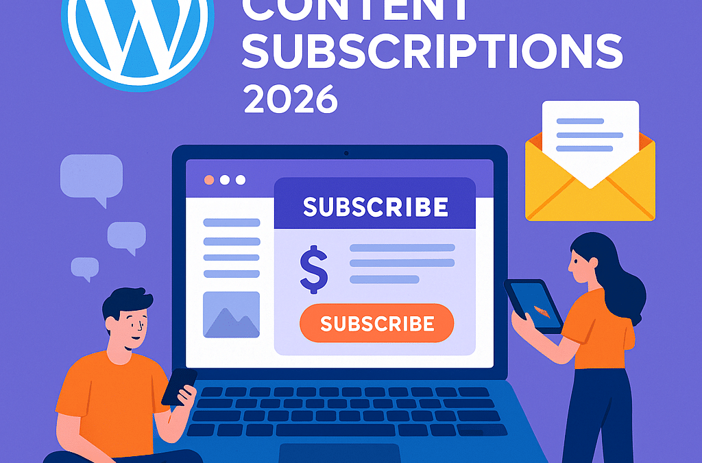 WordPress 2026 – jak dodać subskrypcje treści (np. newsletter premium)